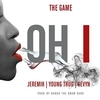 The Game Feat. Jeremih, Young Thug & Sevyn - Oh I Downnload Ringtone