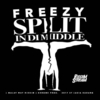 Freezy - Split In Di Middle Downnload Ringtone