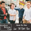 Bombay Bicycle Club - Home By Now Downnload Ringtone