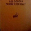 Rob Dougan - Clubbed To Death (Radio Edit) Downnload Ringtone