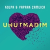 Kolpa & Yaprak Çamlıca - Unutmadım Downnload Ringtone