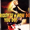 Roxette - How Do You Do Downnload Ringtone