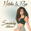 Natalie La Rose Feat. Jeremih - Somebody Downnload Ringtone