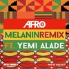 Afro B & Yemi Alade - Melanin (Remix) Downnload Ringtone