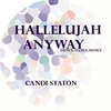 Candi Staton - Hallelujah Anyway (Larse Vocal) Downnload Ringtone