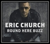 Eric Church - Round Here Buzz Downnload Ringtone