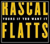 Rascal Flatts - Yours If You Want It Downnload Ringtone