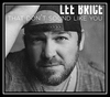 Lee Brice - That Don't Sound Like You Downnload Ringtone