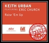 Keith Urban Feat. Eric Church - Raise 'Em Up Downnload Ringtone