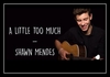 Shawn Mendes - A Little Too Much Downnload Ringtone