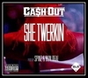 Ca$h Out - She Twerkin Downnload Ringtone