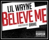 Lil Wayne Feat. Drake - Believe Me Downnload Ringtone