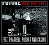 Future Feat. Pharrell, Pusha T & Casino - Move That Doh Downnload Ringtone