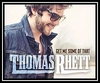 Thomas Rhett - Get Me Some Of That Downnload Ringtone