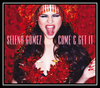 Selena Gomez - Come & Get It Downnload Ringtone