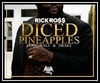 Rick Ross Feat. Wale & Drake - Diced Pineapples Downnload Ringtone