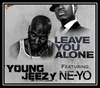 Young Jeezy Feat. Ne-Yo - Leave You Alone Downnload Ringtone