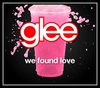 Glee Cast - We Found Love Downnload Ringtone