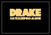 Drake - Hate Sleeping Alone Downnload Ringtone