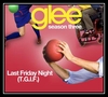 Glee Cast - Last Friday Night Downnload Ringtone