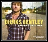 Dierks Bentley - Am I The Only One Downnload Ringtone