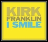 Kirk Franklin - I Smile Downnload Ringtone