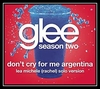 Glee Cast - Don't Cry For Me Argentina (Lea Michele Version) Downnload Ringtone