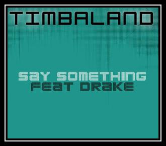 Timbaland Feat. Drake - Say Something Downnload Ringtone