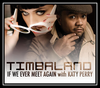 Timbaland Feat. Katy Perry - If We Ever Meet Again Downnload Ringtone