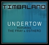 Timbaland Feat. The Fray & Esthero - Undertow Downnload Ringtone