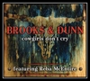 Brooks & Dunn Feat. Reba McEntire - Cowgirls Don't Cry Downnload Ringtone