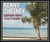 Kenny Chesney With The Wailers - Everybody Wants To Go To Heaven Downnload Ringtone