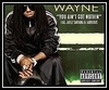 Lil Wayne Feat. Juelz Santana & Fabolous - You Ain't Got Nuthin Downnload Ringtone