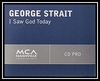 George Strait - I Saw God Today Downnload Ringtone