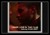 Usher Feat. Young Jeezy - Love In This Club Downnload Ringtone