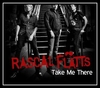 Rascal Flatts - Take Me There Downnload Ringtone