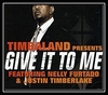 Timbaland Feat. Nelly Furtado & Justin Timberlake - Give It To Me Downnload Ringtone