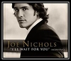 Joe Nichols - I'll Wait For You Downnload Ringtone