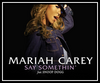 Mariah Carey Feat. Snoop Dogg - Say Somethin' Downnload Ringtone