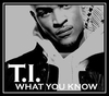 T.I. - What You Know Downnload Ringtone