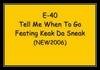 E-40 Feat. Keak Da Sneak - Tell Me When To Go Downnload Ringtone