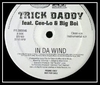 Trick Daddy Feat. Cee-Lo & Big Boi - In Da Wind Downnload Ringtone