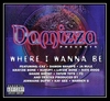 Damizza Presents Shade Sheist Feat. Nate Dogg & Kurupt - Where I Wanna Be Downnload Ringtone