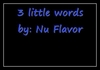 Nu Flavor - 3 Little Words Downnload Ringtone