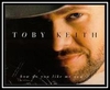 Toby Keith - How Do You Like Me Now?! Downnload Ringtone