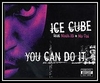 Ice Cube Feat. Mack 10 & Ms. Toi - You Can Do It Downnload Ringtone