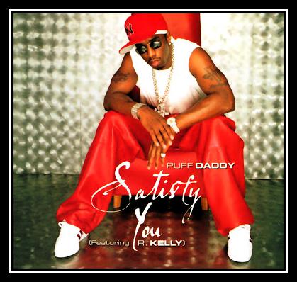 Puff Daddy Feat. R. Kelly - Satisfy You Downnload Ringtone