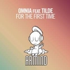 Omnia Feat. Tilde - For The First Time (Original Mix) Downnload Ringtone