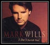 Mark Wills - I Do [Cherish You] Downnload Ringtone