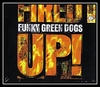 Funky Green Dogs - Fired Up! Downnload Ringtone